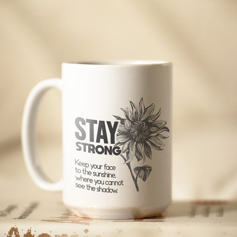 Stay Strong Ceramic Mug