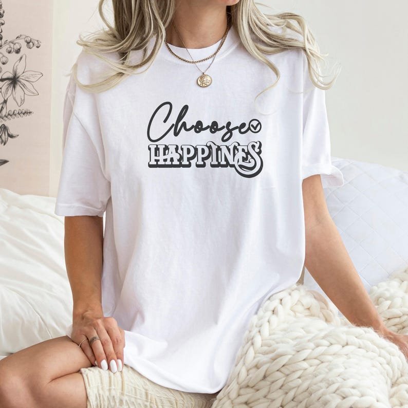 Choose Happiness T-Shirt